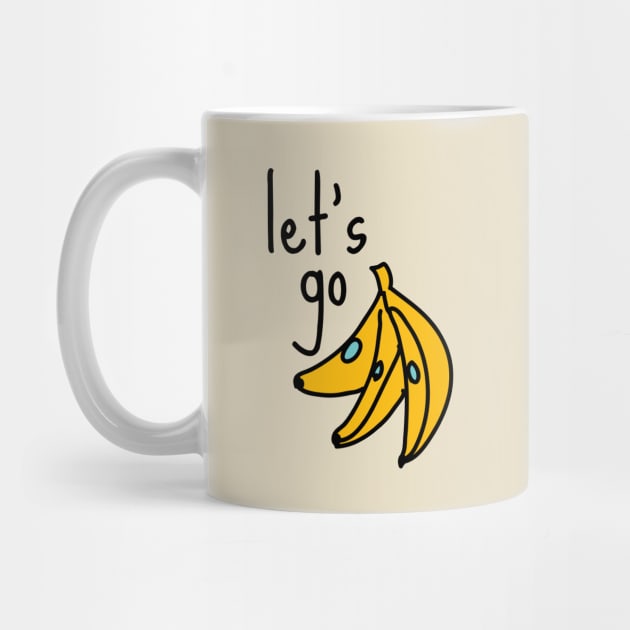 Let's Go Bananas Sarcastic Witty Couch Potato Funny Joke Meme Introvert Awkward Relax Cute Happy Inspirational Gift by EpsilonEridani